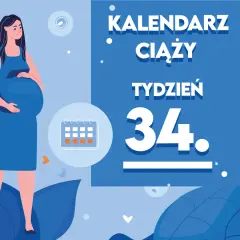 Kobieta w 34 tygodniu ciąży, z brzuszkiem. Obok kalendarz i napis "Kaledarz ciąży tydzień 34".