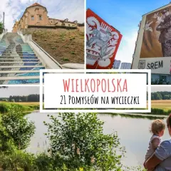 Wielkopolska oferuje mnóstwo atrakcji dla dzieci: kolorowe schody, murale, jeziora i piękne krajobrazy. Idealne na rodzinne wycieczki.