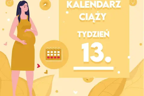 Kobieta w żółtej sukience, w 13 tygodniu ciąży, z uśmiechem na twarzy. Obok kalendarz i napis "Kalendarz ciąży".