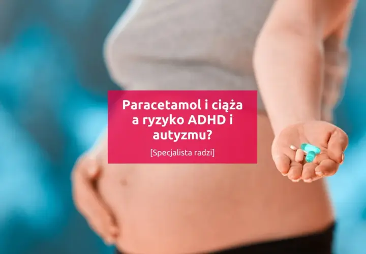 Kobieta w ciąży trzyma tabletki. Czy paracetamol w ciąży zwiększa ryzyko ADHD i autyzmu?