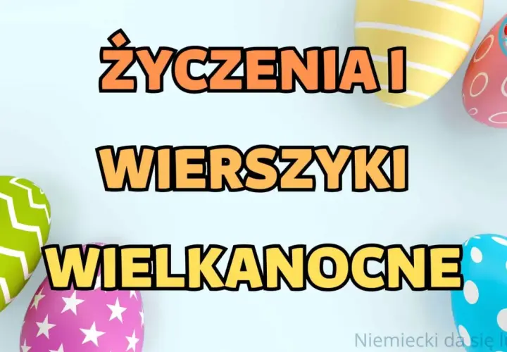 Wielkanocne życzenia i wierszyki po niemiecku. Kolorowe pisanki otaczają napis.