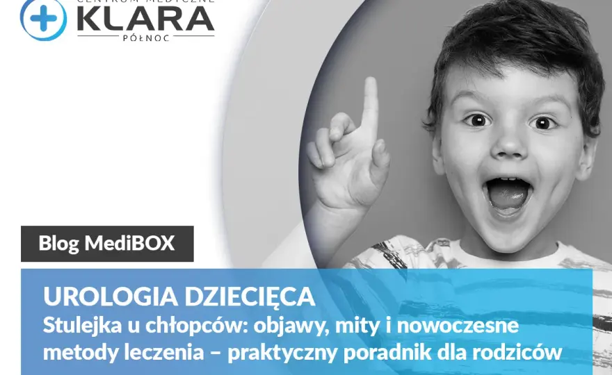 Higiena napletka u chłopca - Kiedy to norma, a kiedy do lekarza?