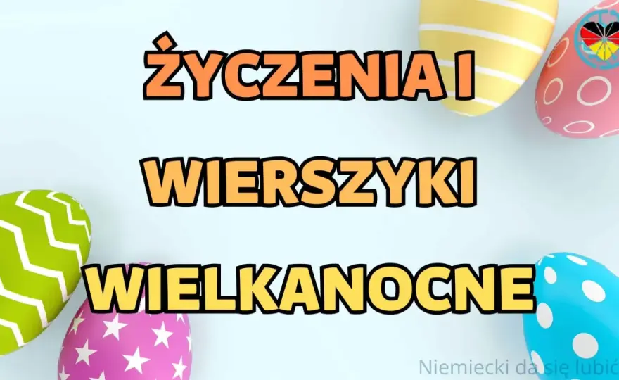 Życzenia wielkanocne po niemiecku - Gotowe teksty na każdą okazję