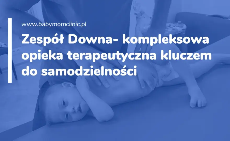 Zespół Downa - wsparcie i rozwój. Poznaj praktyczne wskazówki