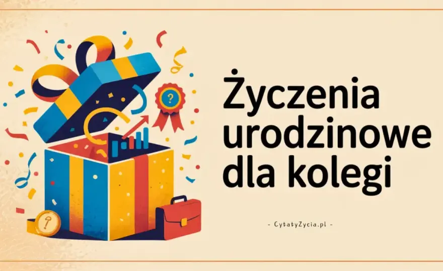 Życzenia urodzinowe dla kolegi - Jak napisać naturalnie?