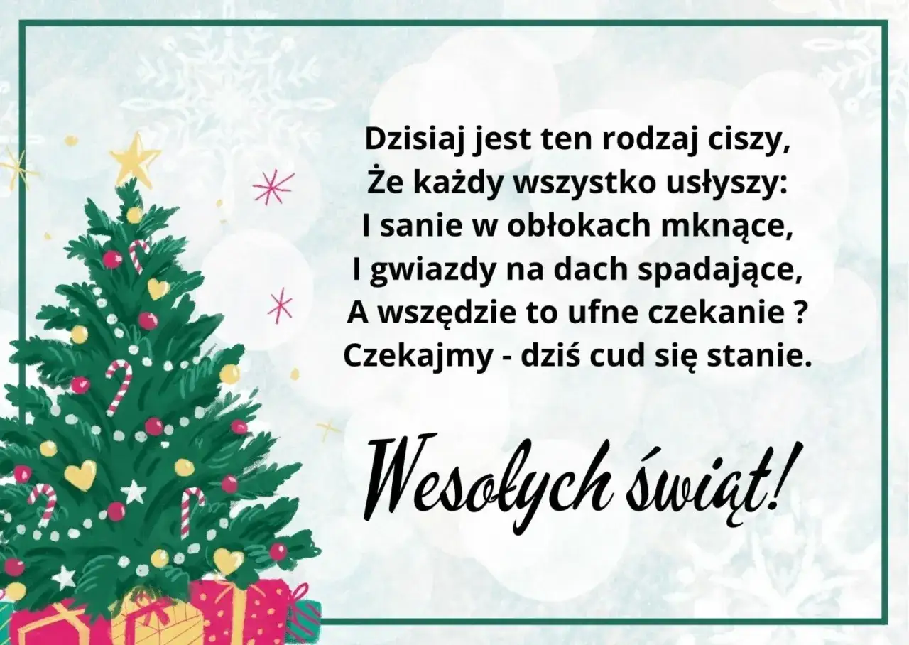 Choinka, prezenty i wiersz o ciszy, która zapowiada cuda. Wesołych świąt!